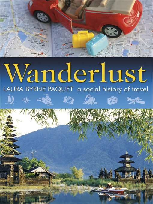 Title details for Wanderlust by Laura Byrne Paquet - Available